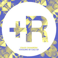Craig Chambers - Coolin' In Cali