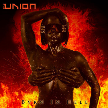 The UnioN - Burn in Hell