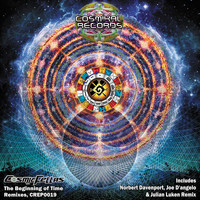 Cosmicfellas - The Beginning of Time (Remixes)