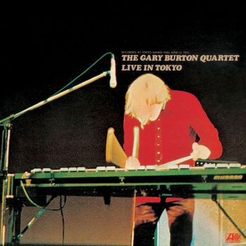 The Gary Burton Quartet - Live In Tokyo