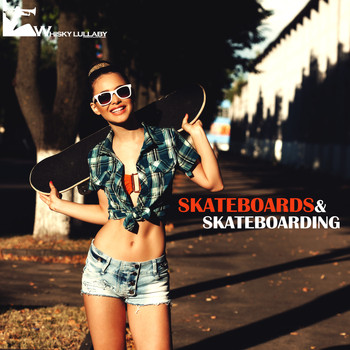 Various Artists - Skateboards & Skateboarding (Indie Rock, Punk, Modern & Hard Rock)