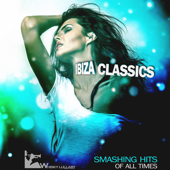Various Artists - Ibiza Classics (Smashing Hits of All Times)