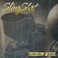 Slingshot - Animal Farm