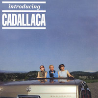 Cadallaca - Introducing…