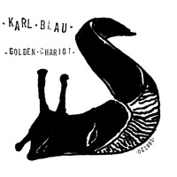 Karl Blau - Golden Chariot b/w Dub Chariot