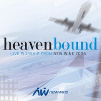 New Wine - Heavenbound: Live Worship from New Wine
