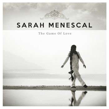 Sarah Menescal - The Game of Love