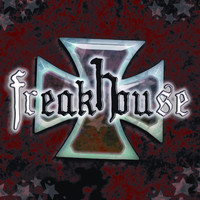 Freakhouse - Freakhouse