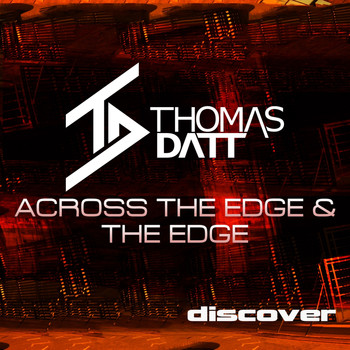 THOMAS DATT - Across the Edge / The Edge
