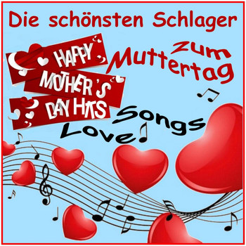 Schmitti, Der Bürgermeister, Yvonne König, Helga Brauer & DJ Happy Vibes - Die schönsten Schlager zum Muttertag Love Songs (Happy Mothers day Hits)