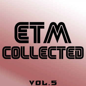 Various Artists - ETM Collected, Vol. 5