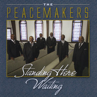 The Peacemakers - Standing Here Waiting
