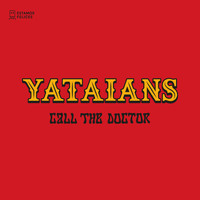 Yataians - Call the Doctor