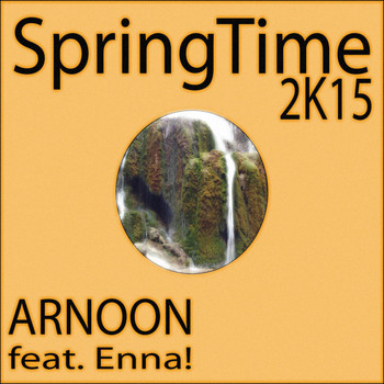 Arnoon feat. Enna! - Springtime 2K15