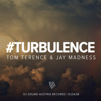 Tom Terence & Jay Madness - Turbulence