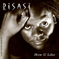 Risasi - How U Like