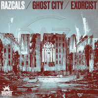 Razcals - Ghost City / Exorcist