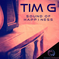 Tim G - Sound of Happiness