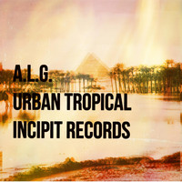 A.L.G. - Urban Tropical
