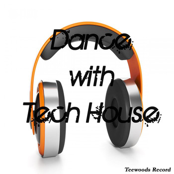 Various Artists - Dance With Tech House