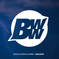Revolution DJ Crew - Goliath