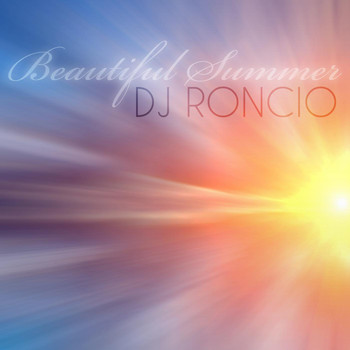Dj Roncio - Beautiful Summer