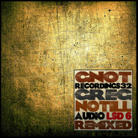 Greg Notill - Audio Lsd 6 Remixed