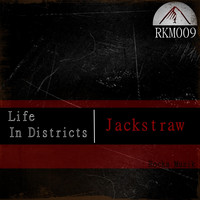 Jackstraw - Life in Districts