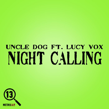 Uncle Dog feat. Lucy Vox - Night Calling