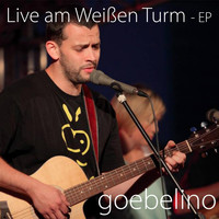 Goebelino - Live am Weißen Turm EP