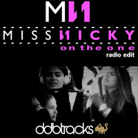 Miss Nicky - On the One (Radio Edit)