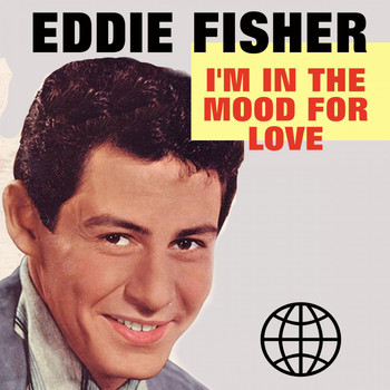 Eddie Fisher - I'm in the Mood for Love