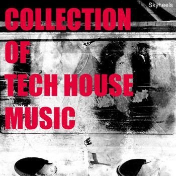 Various Artists - Collection of Tech House Music