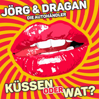 Jörg & Dragan (Die Autohändler) - Küssen oder wat?
