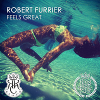 Robert Furrier - Feels Great