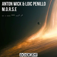 Anton Wick & Loic Penillo - M.O.R.S.E