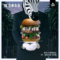 Wongo - Hollywood feat. Nacho Pop