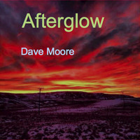 Dave Moore - Afterglow - EP