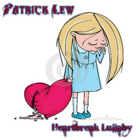 Patrick Lew Band - Heartbreak Lullaby - Single