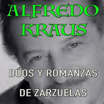 Alfredo Kraus - Dúos y Romanzas de Zarzuelas