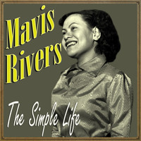 Mavis Rivers - The Simple Life