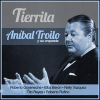 Aníbal Troilo - Tierrita