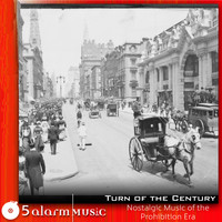 5 Alarm Various Artists - Turn of the Century: Music of the Prohibition Era