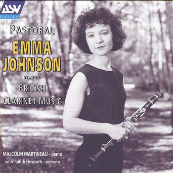 Emma Johnson, Judith Howarth, Malcolm Martineau - Pastoral - British Clarinet Music