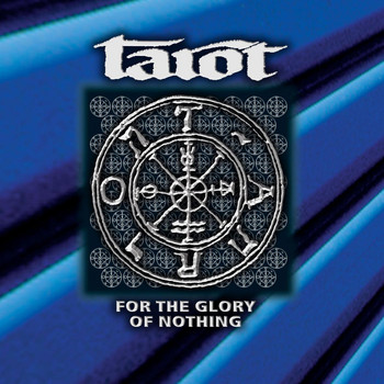 Tarot - For the Glory of Nothing