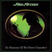 Five Fifteen - Six Dimensions of the Electric Camembert