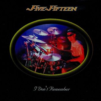 Five Fifteen - I Don't Remember