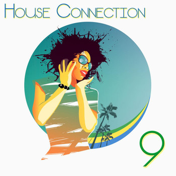 Various Artists - House Connection, 9 (A Journey Into House Music Vibes)