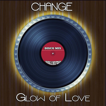 Change feat. Luther Vandross - Glow of Love (Disco Mix - Original 12 Inch Version)