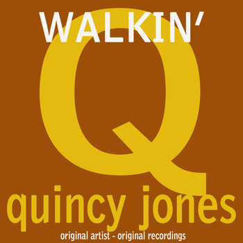 Quincy Jones - Walkin'